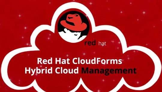 Red Hat CloudForms Hybrid Cloud Management